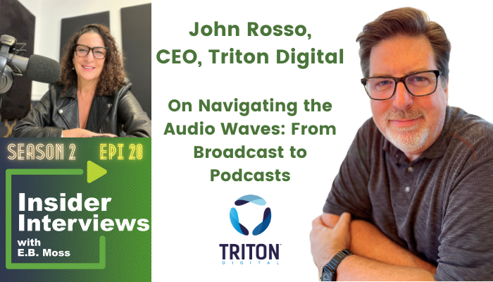 Triton Digital CEO John Rosso on Epi 20