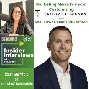 Customizing Tailored Brands: Matt Repicky on Marketing Men’s Fashion