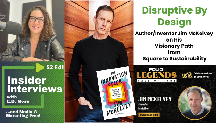 E.B. Moss Interviews Jim McKelvey on predicting business disasters and brand matches, practical inventions, media innovations, and a world with plastic-free diapers!