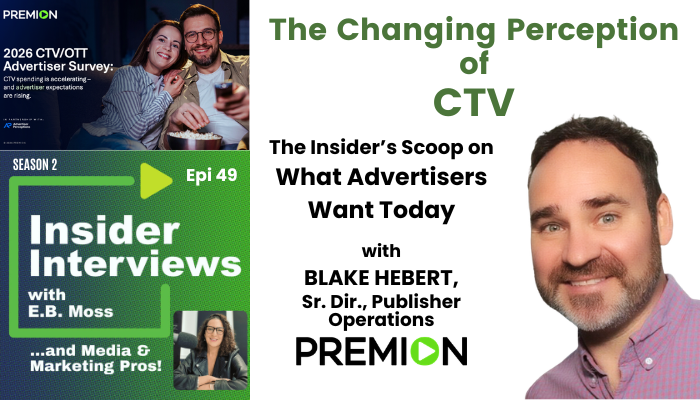 Blake Hebert of Premion on Insider Interviews Epi 49