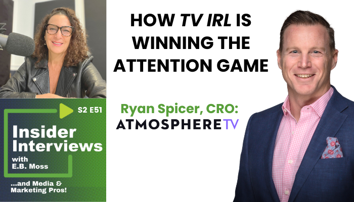 Atmosphere TV CRO Ryan Spicer on CTV out of home on Epi 51 of Insider Interviews